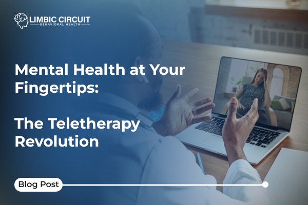 A male therapist with his back to the camera, wearing a white coat and an earpiece, is sitting at a desk and speaking to a female patient on a laptop screen. The woman on the screen is holding her head in her hands and appears distressed. The image is overlaid with the title "Mental Health at Your Fingertips: The Teletherapy Revolution" and the "Limbic Circuit Behavioral Health" logo. A "Blog Post" label is in the bottom left corner.