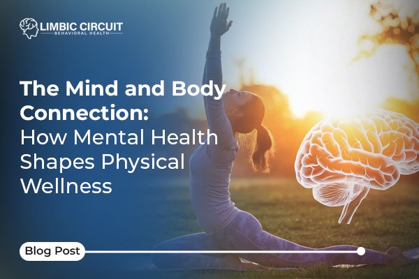 The Mind and Body Connection