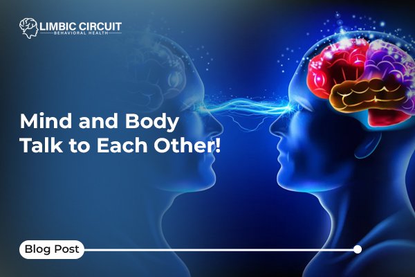 Mind and Body Talk to Each Other!